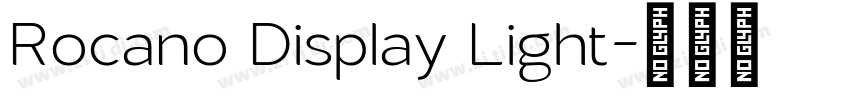 Rocano Display Light字体转换 Rocano Display Light字体转换